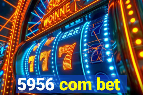 5956 com bet